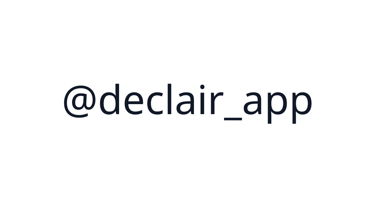 Declair (@declair_app) - 1 startup · $0 revenue | TrustMRR