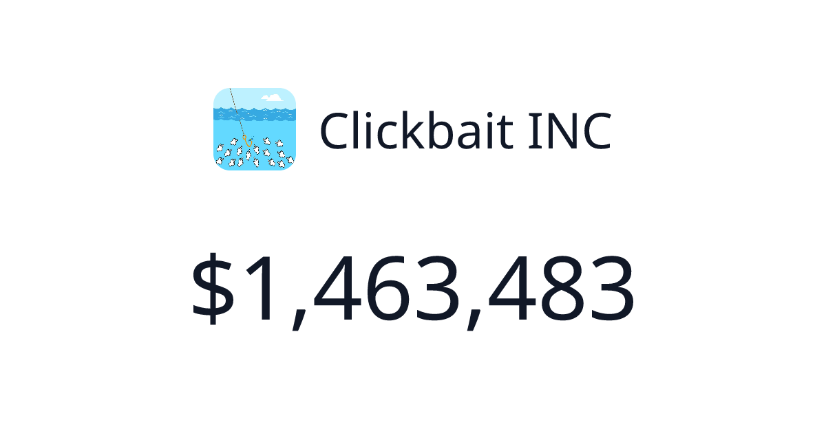 Clickbait INC - $13,602 last 30 days | TrustMRR