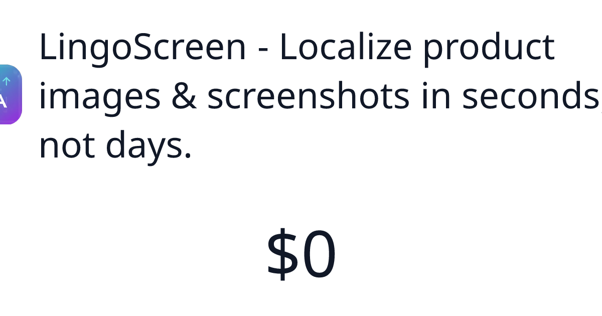 LingoScreen - Localize product images & screenshots in seconds, not ...
