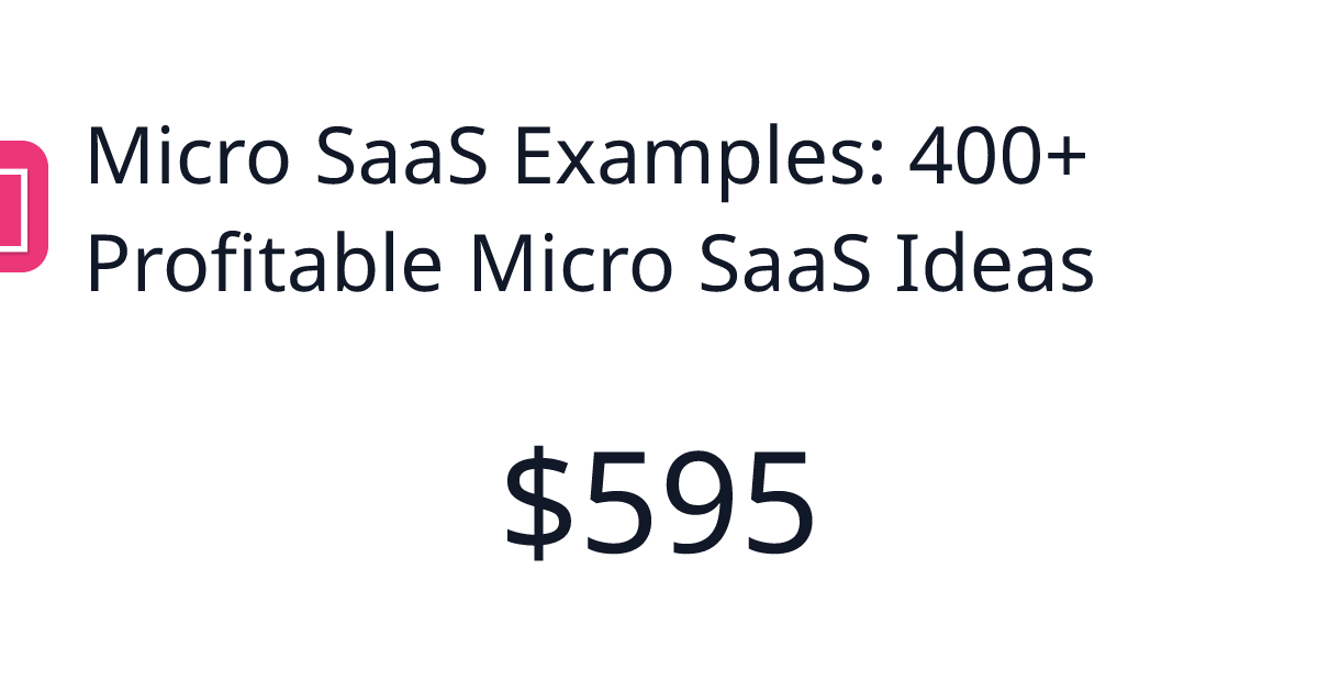 Micro SaaS Examples: 400+ Profitable Micro SaaS Ideas - $272 last 30 ...