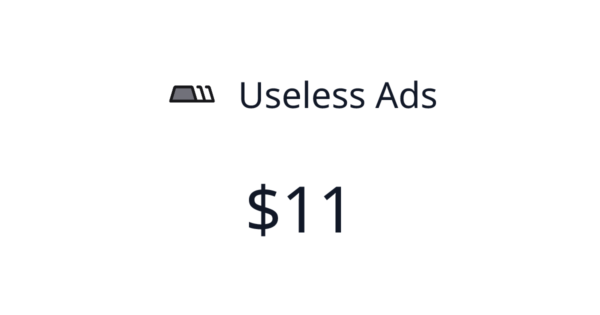 Useless Ads - $11 last 30 days | TrustMRR